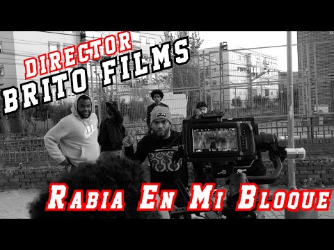 DETRAS DE CAMARA - Rabia En Mi Bloque - Dir: Brito Films