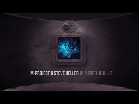 M-Project & Steve Heller-  Run For The Hills