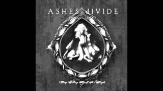 Ashes Divide - Keep Telling Myself It's Alright [Full Album]