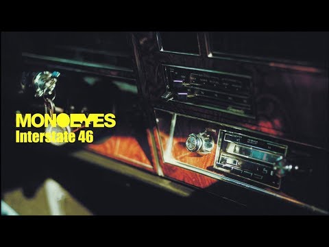 MONOEYES - Interstate 46