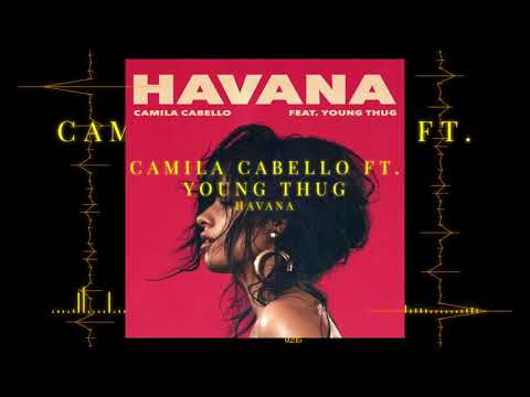 Camila Cabello原唱 (Havana (Lyrics on screen) - Camila Cabello ft Young Thug)