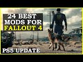 24 Best Fallout 4 Mods For PS5 Next Gen Update 2025