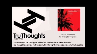 Quantic, Nickodemus - Mi Swing Es Tropical - feat. Tempo & The Candela Allstars