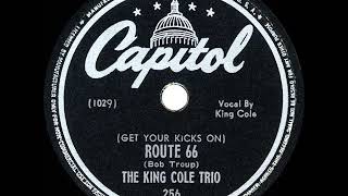 1st RECORDING OF: (Get Your Kicks On) Route 66 - (Nat) King Cole Trio (1946)