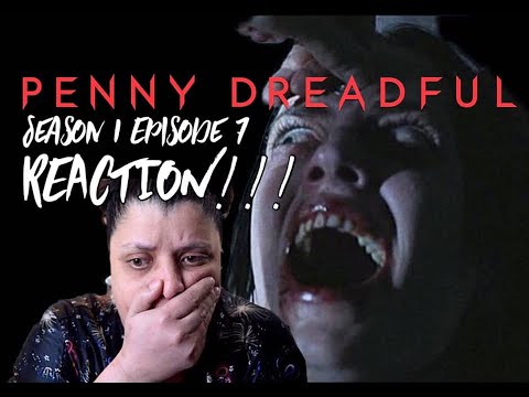 Penny Dreadful S1 E7 "Possession" - REACTION!!! Video