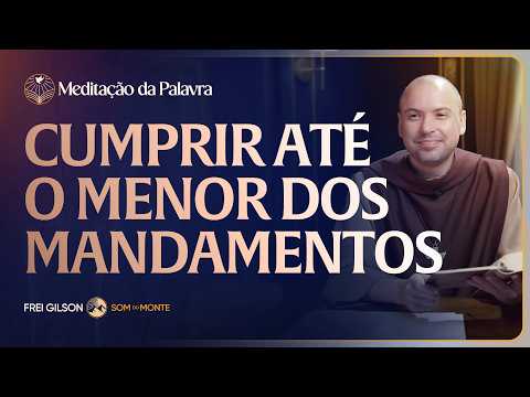 FREI GIlSON-MEDITAÇÃO DA PALAVRA