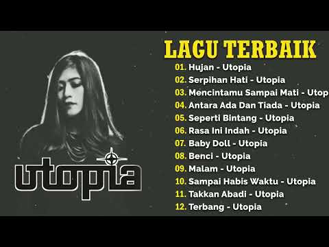Utopia Full Album  Hujan  Antara Ada Dan Tiada  Serpihan Hati