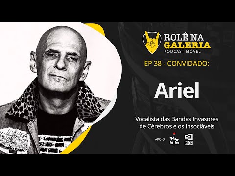 ARIEL (RESTOS DE NADA/ INVASORES DE CÉREBRO) Rolê na Galeria ep. 38