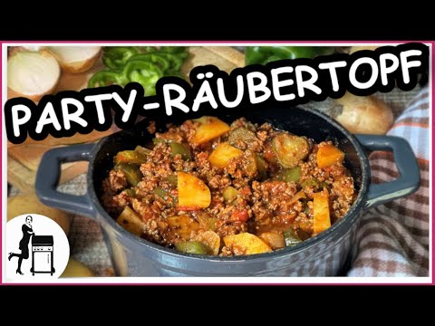 Räubertopf mit Hackfleisch - beliebt bei Groß & Klein