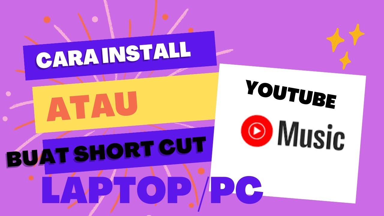 cara install atau buat short cut youtube music di laptop/pc | How to install Youtube music on PC