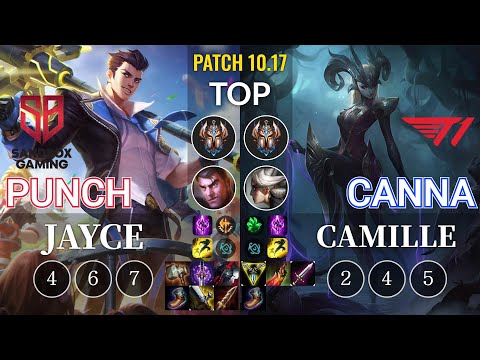 SB Punch Jayce vs T1 Canna Camille Top - KR Patch 10.17