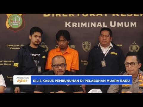 KASUS PEMBUNUHAN WANITA TANPA KEPALA DI PELABUHAN MUARA BARU