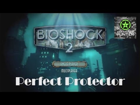Bioshock 2 - Perfect Protector Guide v3