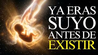 El Momento EXACTO en Que Dios Decidió Elegirte (Antes de que Nacieras)