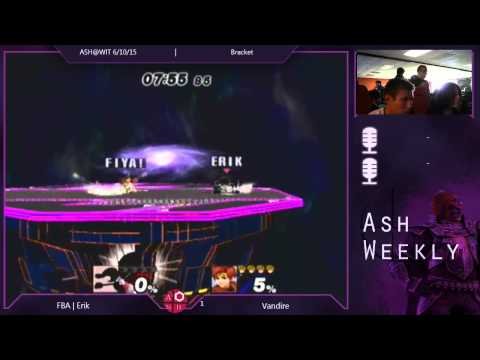 FBA | Erik (G&W) vs. Vandire (Roy) - PM Bracket ASH@WIT 7/10/15