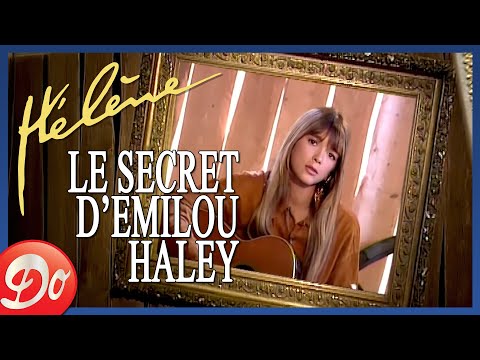 Hélène - Le secret d'Emilou Haley | CLIP OFFICIEL - 1993