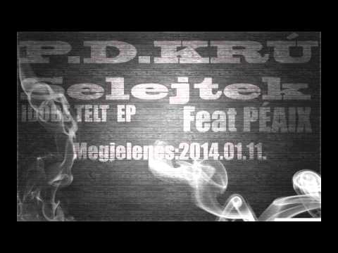 P.D.KRÚ FEAT PÉAIX - SELEJTEK (PROD.SoliD BeatZ)