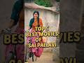 Best Movies Of Sai Pallavi Top5 Shorts Saipallavi
