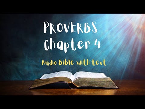 The Book of Proverbs 📖 Chapter 4: Timeless Wisdom in Audio and Text
