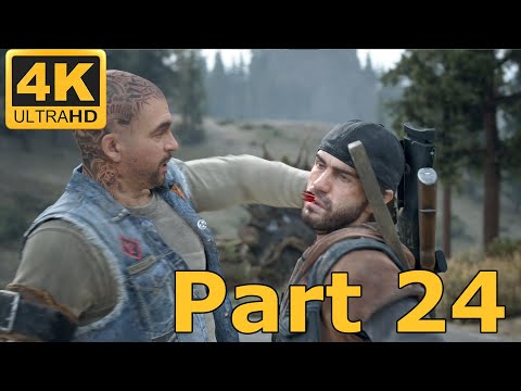 DAYS GONE Walkthrough Gameplay Part 24 - You twisted my arm (PS4 Pro 4K)
