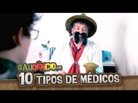 Gaudêncio - 10 TIPOS DE MÉDICOS
