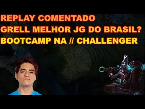 GRELL BOOTCAMP NA SOLOQ NA !! MELHOR JUNGLER DO BRASIL ?
