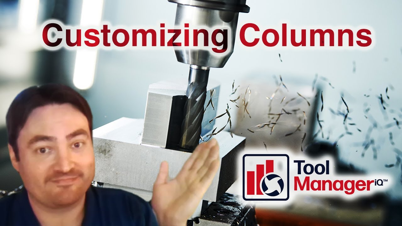 Customizing Columns - GibbsCAM & ToolManageriQ