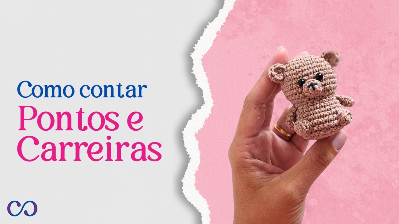 11. Como Contar Pontos e Carreiras no Amigurumi para Iniciantes