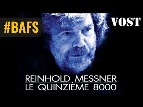Reinhold Messner : Le Quinzième 8000 - Bande Annonce VOST