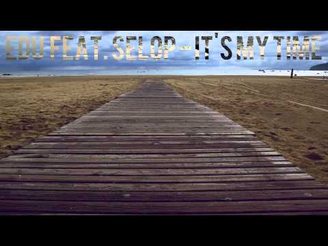 2ES feat. Selop - It's my time