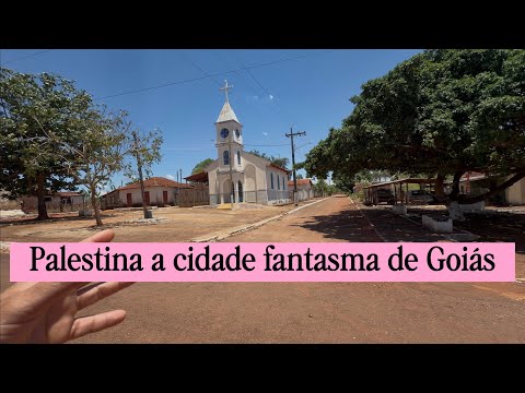 Povoado de Palestina município de jaraguá Goiás, ficou conhecida como a cidade fantasma de Goiás 