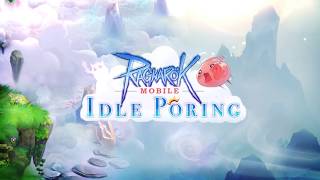Видео 1 к игре Ragnarok Online: Idle Poring