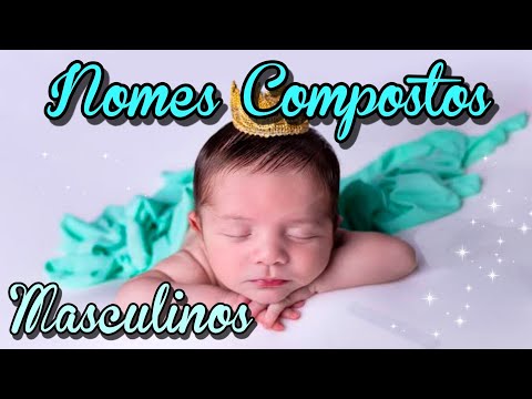 NOMES MASCULINOS LINDOS | TENDÊNCIA 2025 | NOMES COMPOSTOS MASCULINOS