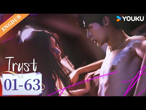 【ENGDUB】Tryst EP01-63 | Zhao Xixi / Su Youcai | YOUKU