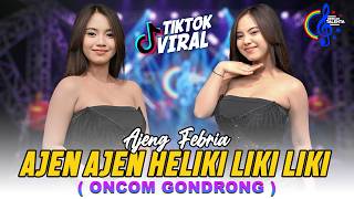 Download lagu Ajeng Febria - Oncom Gondrong | Ajen ajen ajen heliki liki liki mp3
