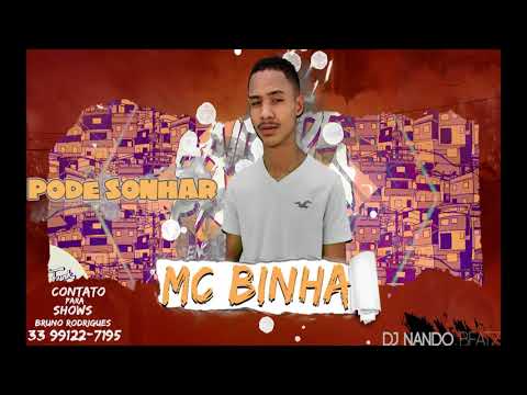 Mc Binha   Pode sonhar Dj Nando Beatz 2019