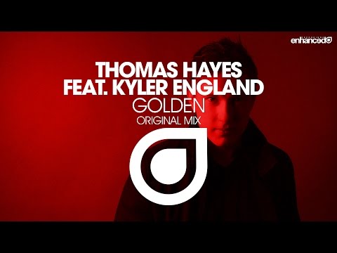 Thomas Hayes feat. Kyler England - Golden (Original Mix) [OUT NOW]