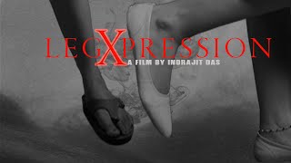 Legxpression (2025) | Official Trailer | A Silent Experimental Short Film by Indrajit Das