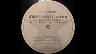 Star - Remote Control (Star's Controlled Mix) [1999] [StarlineRecords – STA-3]