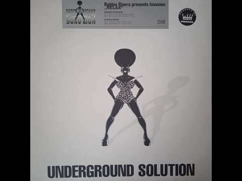 Robbie Rivera Presents Invasion – Relax (Wackside Club Mix)