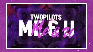 Cassie - Me &amp; U (TWOPILOTS Remix) [Lyrics]