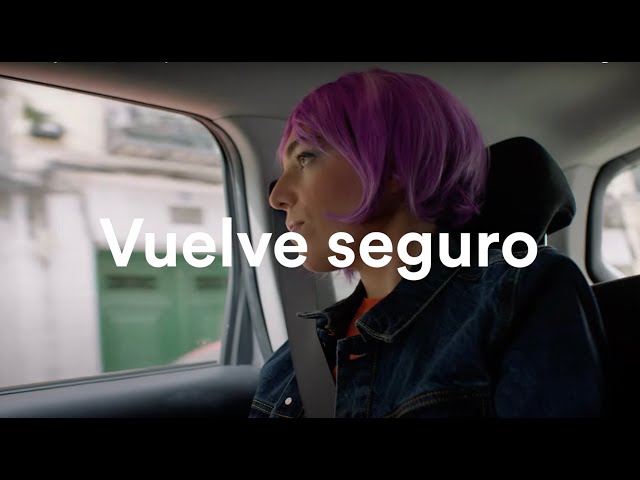 Pase lo que pase, vuelve seguro con Cabify