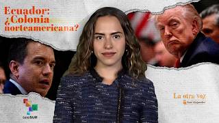 Noboa se arrodilla ante Washington | La Otra Voz con Sasi Alejandre