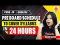 Pre Board Schedule To Cover English Syllabus In 24 Hours Cbse Class 10 English