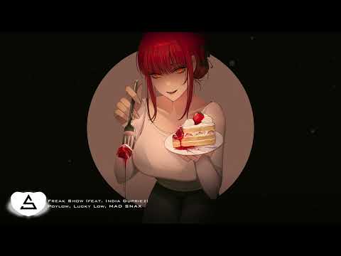 Poylow, Lucky Low, MAD SNAX - Freak Show (feat. India Dupriez)