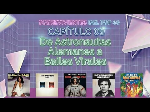 E09 - De Astronautas Alemanes a Bailes Virales