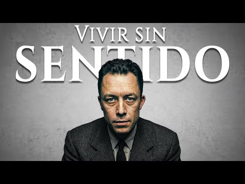Albert Camus: Cómo vivir en un mundo sin sentido (absurdismo)