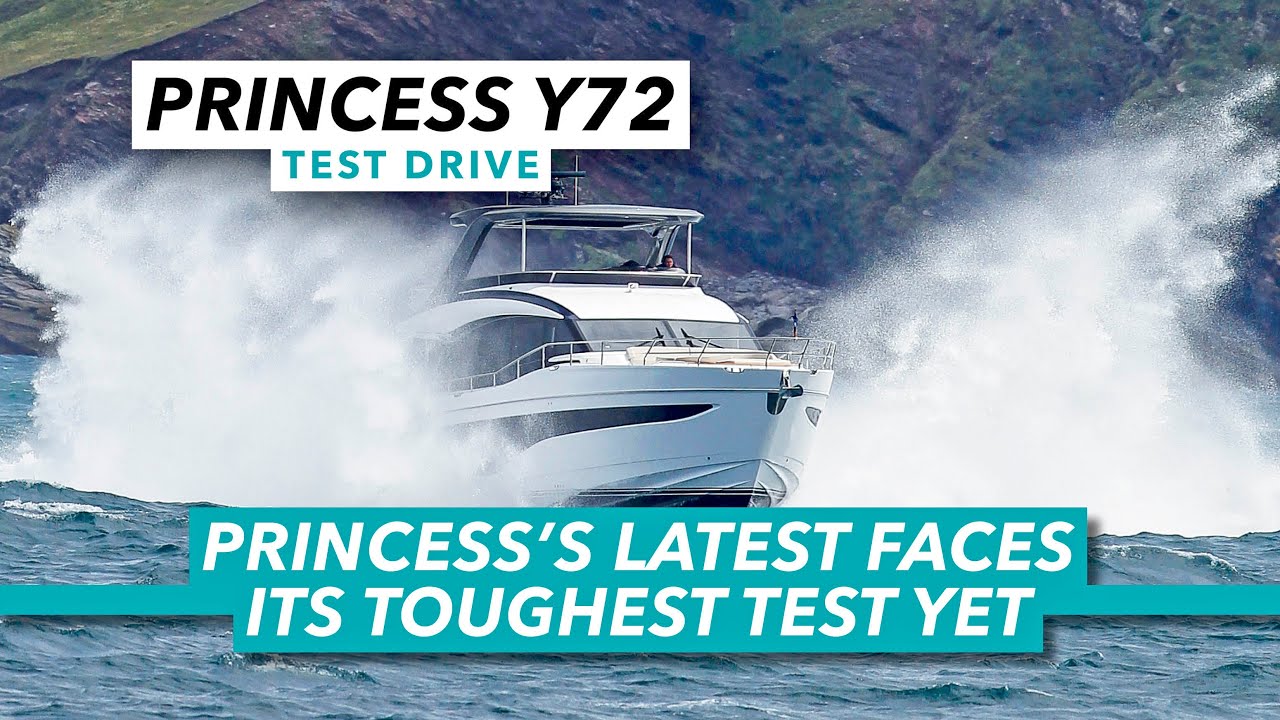 Princess Y72 review | Princess's latest model faces its toughest test yet