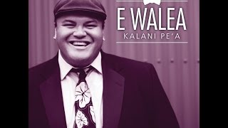 Kalani Pe'a - E Walea Pre-Sale Starts Soon