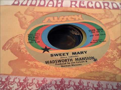 Wadsworth Mansion - 1971 - Sweet Mary 45